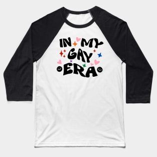 In my gay era, trendy groovy retro aesthetic typography Baseball T-Shirt